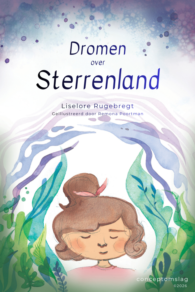 Omslag van Dromen over Sterrenland. In aquarel is het gezicht van een klein meisje te zien met haar ogen dicht, bruin haar en een roze strik in. Om haar heen zijn botanische vormen te zien in pasteltinten.